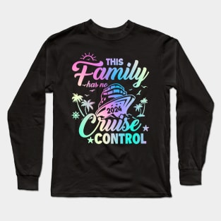 This Family Has No Cruise Control Gift For Men Women Long Sleeve T-Shirt